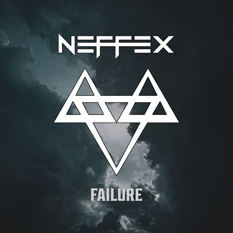 Failure - NEFFEX: Song Lyrics, Music Videos & Concerts