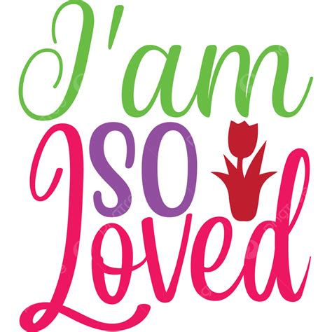 I Am Thankful Clipart Transparent PNG Hd, I Am So Loved, Svg, Svg Design, Cuts PNG Image For ...