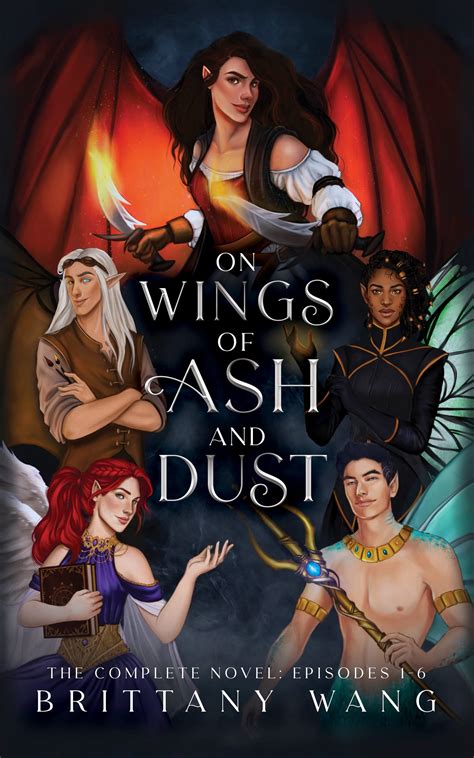 On Wings of Ash and Dust #1-6 by Brittany Wang | Goodreads