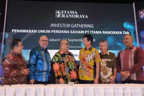 PT Itama Ranoraya Masih Menyimpan Dana IPO Sebesar Rp2,71 Miliar - Bicara Apa Adanya