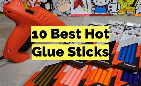 Top 10 Best Hot Glue Sticks for Glue Gun [2021 Review] - GlueGunWiki