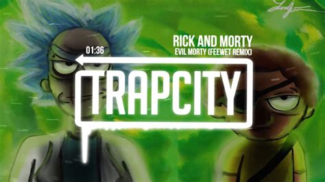 Rick and Morty - Evil Morty Theme Song (Feewet Trap Remix) - YouTube