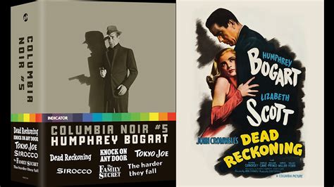 Dead Reckoning (1947) - Columbia Noir #5: Humphrey Bogart