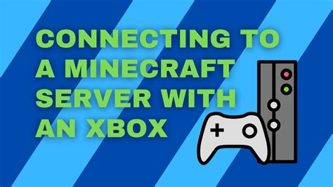 How to Connect To Minecraft Servers With an Xbox - Jdog's Official Site