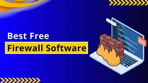 Best Free Firewall Software - 2023 (Updated)