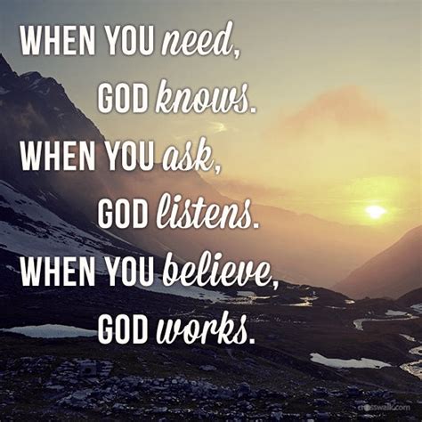 God Knows, God Listens, God Works