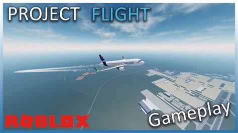 Project Flight Gameplay [Roblox] - YouTube