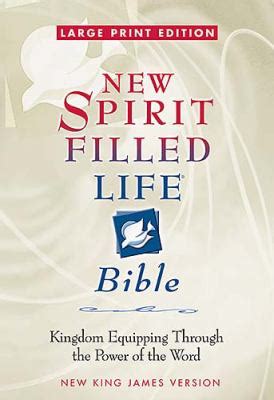 New Spirit-Filled Life Bible-NKJV-Large Print: Kingdom Equipping Through the Power of the Word ...