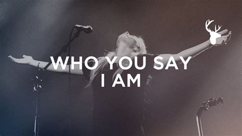 Who You Say I Am - Jenn Johnson | Bethel Music Worship | Bethel music, Church songs, Worship music