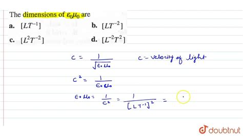 The dimensions of epsilon_(0)mu_(0) are | 11 | DIMENSIONS & MEASUREMENT | PHYSICS | CENGAGE PHYS ...