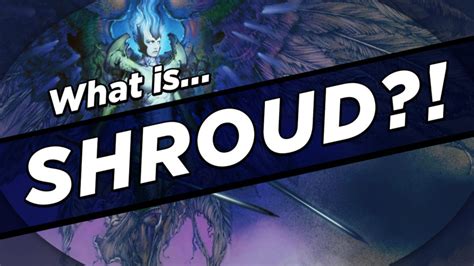 Shroud - MTG Keywords Explained - Card Kingdom Blog