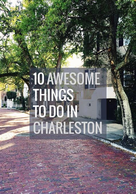 Captivating Charleston: 10 Must-See Attractions and Activities