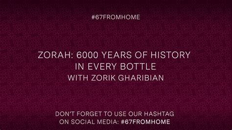 Zorah: 6000 years of history in every bottle with Zorik Gharibian - 67 ...