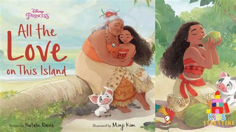 🌊🐓Kids Book Read Aloud: Disney Princess Moana : All The Love On This Island - YouTube