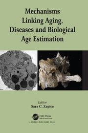 Mechanisms Linking Aging, Diseases and Biological Age Estimation - 1st