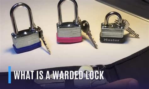 What is a Warded Lock? How Does It Work?