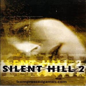 Silent Hill 2 Game Free Download For PC Highly Compressed