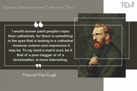 60 Personifying Vincent Van Gogh Quotes and Snippets.