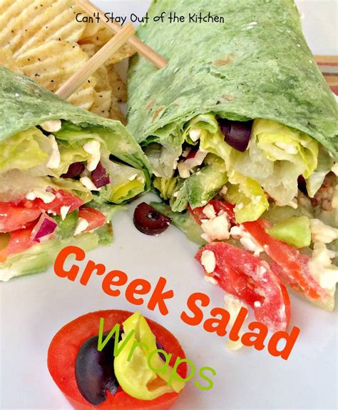 Greek Salad Wraps - Can't Stay Out of the Kitchen