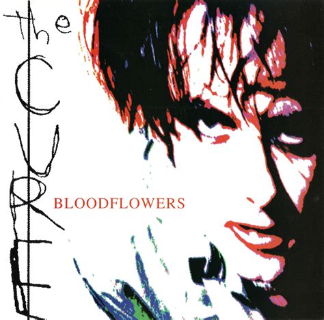 Release “Bloodflowers” by The Cure - Details - MusicBrainz