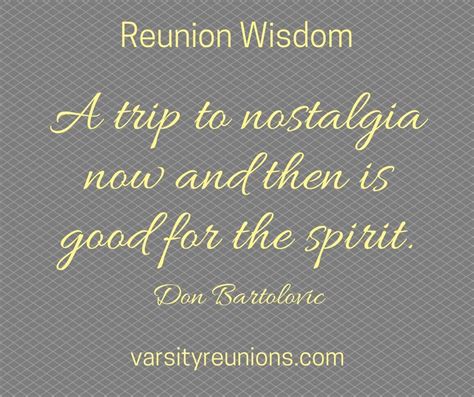 High school reunion wisdom quote by Don Bartolovic - from ...