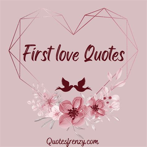 First Love Quotes and Sayings – Quotes Sayings | Thousands Of Quotes Sayings