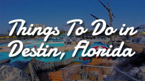 Things To Do Around Destin Florida | Kids Matttroy