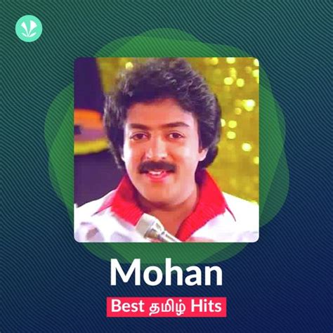 Mohan Best Hits - Tamil - Latest Tamil Songs Online - JioSaavn