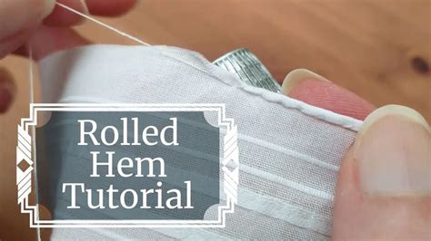 HOW TO Sew a Rolled Hem by Hand - Rolled Hem TUTORIAL - YouTube | Sewing tutorials, Sewing hems ...