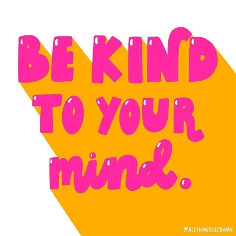 Be kind to your mind⭐️ The thoughts you have are POWERFUL- make sure ...