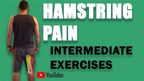 EXERCISES FOR HAMSTRING PAIN...INTERMEDIATE EXERCISES - YouTube