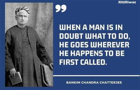 Bankim Chandra Chattopadhyay quotes – RitiRiwaz