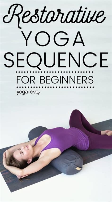 Restorative Yoga Sequence to Relax the Mind and Body - Yoga Rove