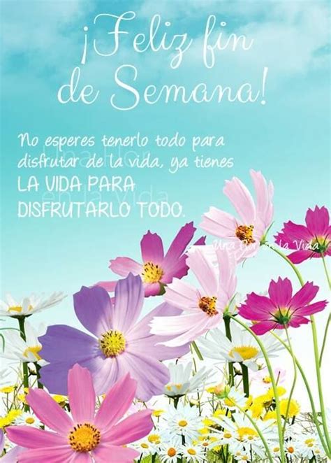 Feliz FIn de Semana MI AMOR con frases Bonitas para DEDICAR