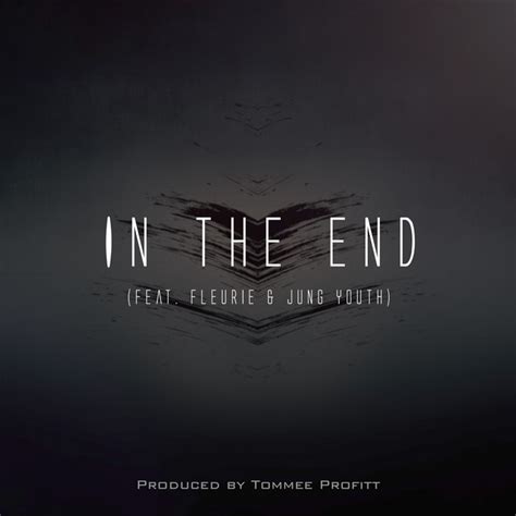 In The End - Single di Tommee Profitt | Spotify