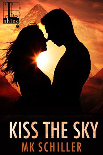 Kiss the Sky by MK Schiller | Smart Bitches, Trashy Books