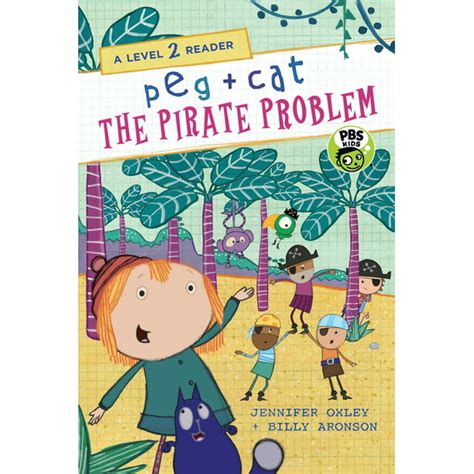 Peg + Cat: Peg + Cat: The Pirate Problem: A Level 2 Reader (Hardcover) - Walmart.com - Walmart.com