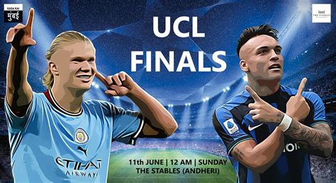 Man City vs Inter Milan - The Stables, Andheri - UCL Finals