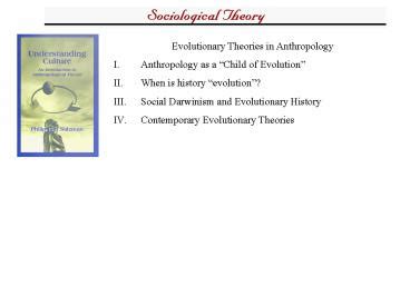 PPT – Evolutionary Theories in Anthropology PowerPoint presentation ...