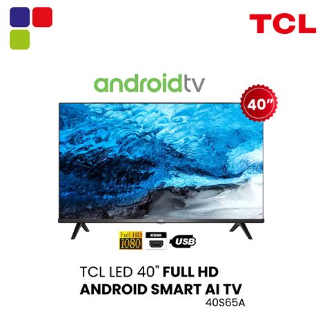 TCL LED 40″ TV ANDROID AI SMART 40S65A – Kemudi Timur