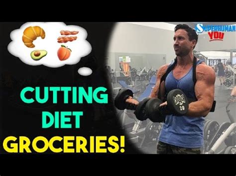 Cutting Diet Groceries Haul + Figuring Out Your CUTTING DIET MACROS ...