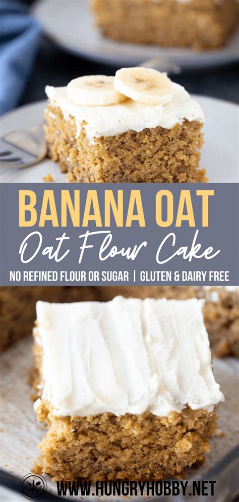 Banana Oat Flour Cake - Hungry Hobby