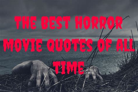 Find out the origins of some of the most famous horror movie lines ...