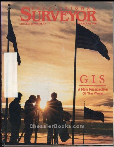 PROFESSIONAL SURVEYOR MAGAZINE July/August 1999 Sir George Everest and ...