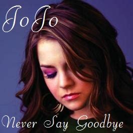 JoJo - Never Say Goodbye - JoJo Levesque Fan Art (34660284) - Fanpop