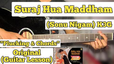 Suraj Hua Maddham - Sonu Nigam | Guitar Lesson | Plucking & Chords ...