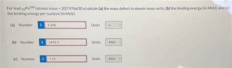 Solved For lead 82 Pb208 (atomic mass =207.976630u ) obtain | Chegg.com