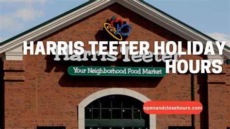 Harris Teeter Holiday Hours | Open and Close Hours 2024