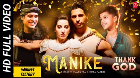 Manike Full Video Song Jubin nautiyal | Manike Mage Hithe Full Video Song Thank God Movie - YouTube