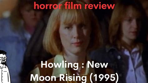 film reviews ep#290 - Howling : New Moon Rising (1995) - YouTube